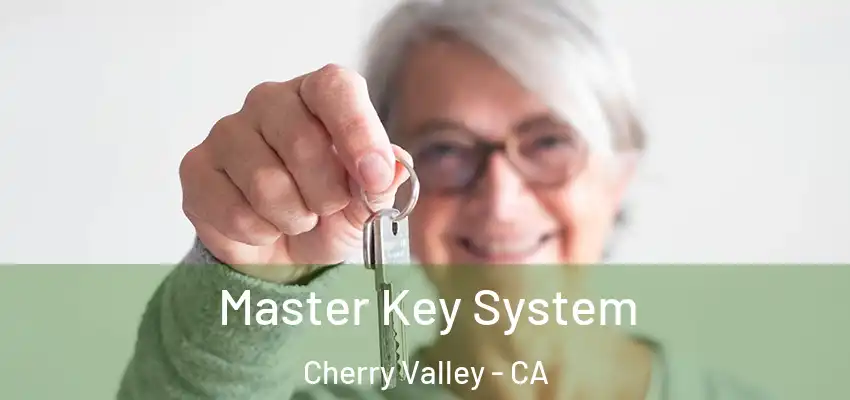  Master Key System Cherry Valley - CA