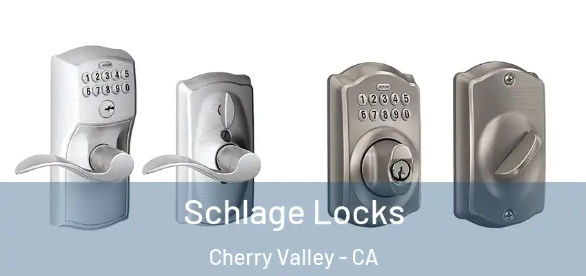  Schlage Locks Cherry Valley - CA